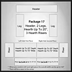 Pkg17 (Header, 2 Legs, 2 Hearths up to 20"d x 144"w, 3 Hearth Risers up to 20"d x 144"w)